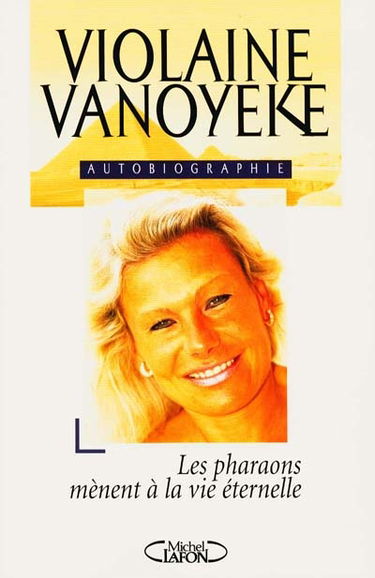 Ma vie, mes pharaons