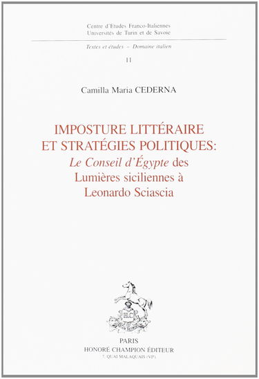 Imposture littéraire et stratégies politiques : Le Conseil d'Egypte des Lumières siciliennes à Leonardo Sciascia