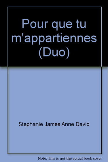 Couverture de Pour que tu m'appartiennes par Stephanie James