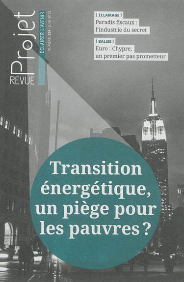 Projet, n° 334. Transition énergétique, un piège pour les pauvres ?