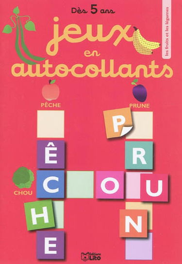 Les fruits et les légumes : dès 5 ans