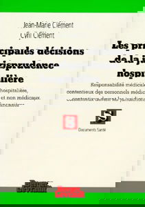 Les principales décisions de la jurisprudence hospitalière