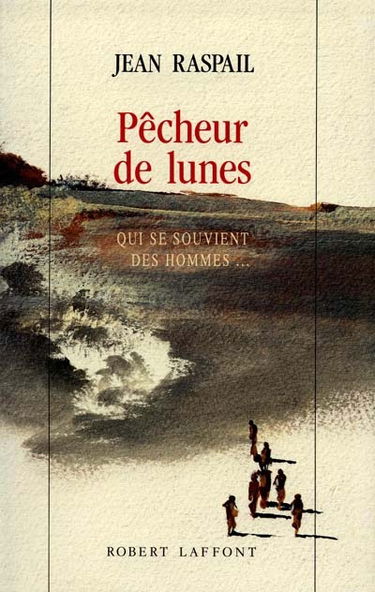 Pêcheur de lunes : qui se souvient des hommes
