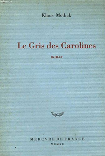 Le Gris des Carolines