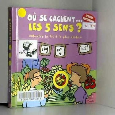 Où se cachent les 5 sens ?
