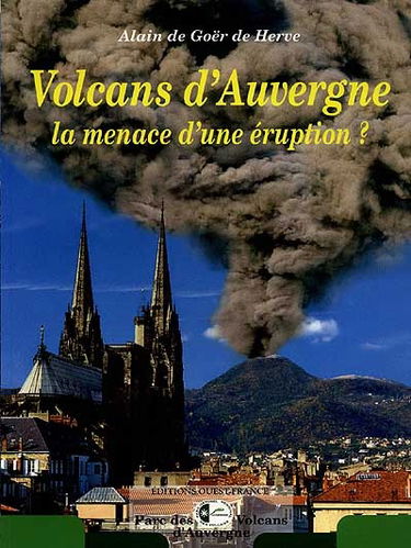 Volcans en Auvergne : la menace d'une éruption ?