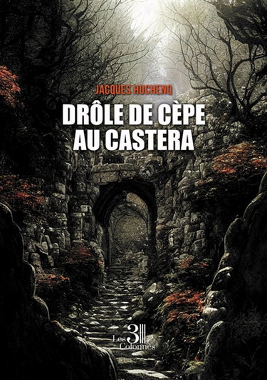 Couverture de Drôle de cèpe au Castera