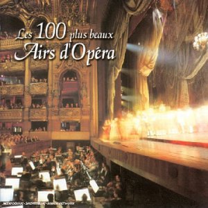 Couverture de Les 100 plus beaux airs d'Opéra (6 CD)
