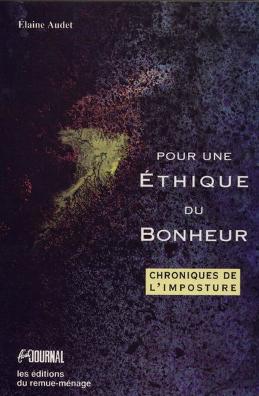 Couverture de Pour une ethique du bonheur chroniques de l imposture
