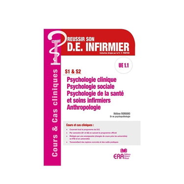 Couverture de Psychologie clinique, psychologie sociale, psychologie de la santé et soins infirmiers, anthropologie, UE 1.1 : cours & cas cliniques : S1 & S2 par Hélène Romano