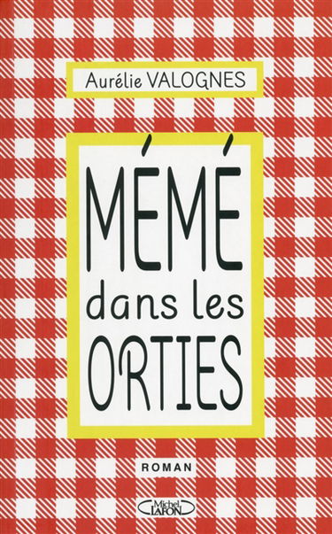 Mémé dans les orties