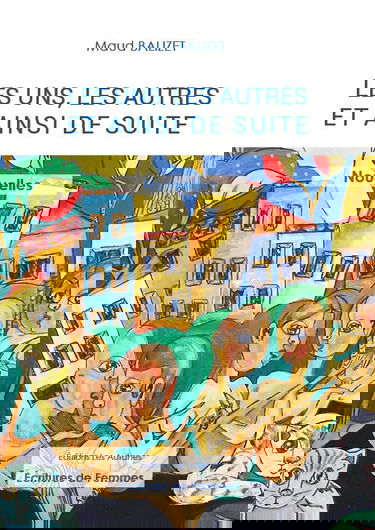 Les uns les autres et ainsi de suite