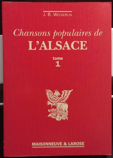 Chansons populaires de l'Alsace. Vol. 1
