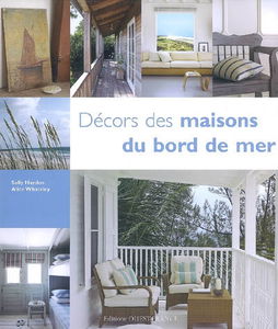 Décors des maisons du bord de mer : une décoration intérieure inspirée par la vie au bord de la mer