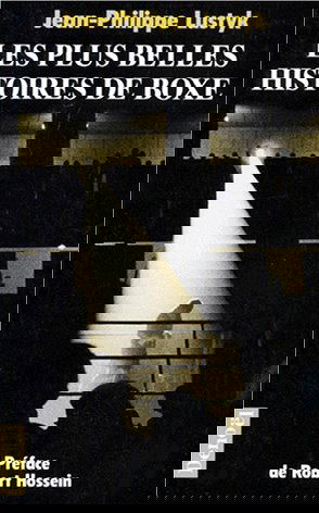 Les plus belles histoires de boxe