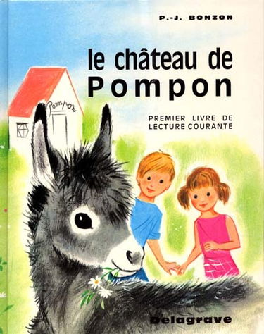 Le château de Pompon : premier livre de lecture courante