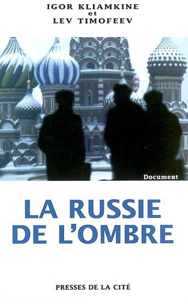 La Russie de l'ombre
