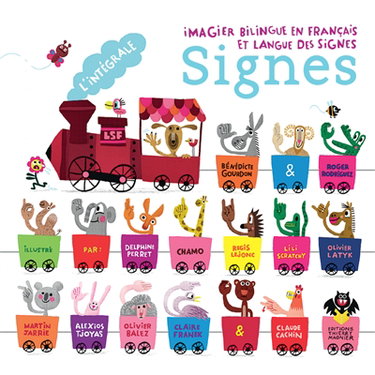 Couverture de Signes : l'intégrale : imagier bilingue en français et langue des signes