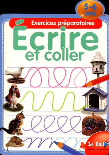 Ecrire et coller : exercices préparatoires 5-6 ans