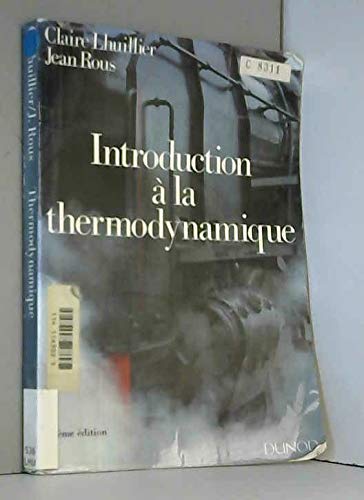 Introduction à la thermodynamique: Cours, exercices d'application, problèmes résolus