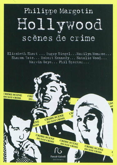 Hollywood, scènes de crimes