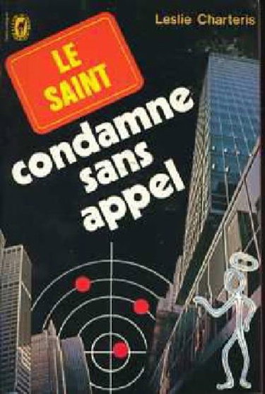 Couverture de Le Saint condamne sans appel (Le Livre de poche)