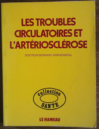 Les Troubles circulatoires et l'artériosclérose