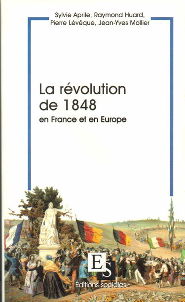 La révolution de 1848 en France et en Europe