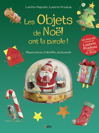 Les objets de Noël ont la parole !