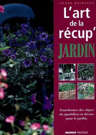 L'art de la récup'jardin