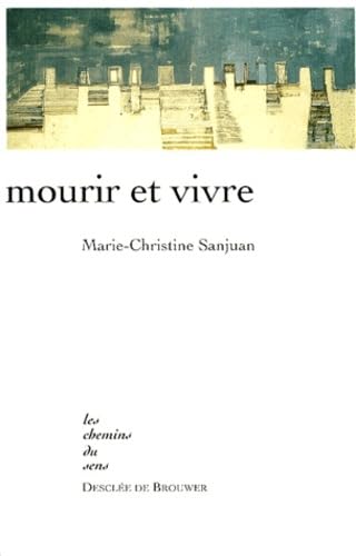 Mourir et vivre