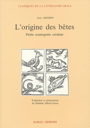 L'Origine des bêtes : petite cosmogonie catalane