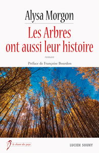 Les arbres ont aussi leur histoire