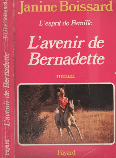 L'Esprit de famille. Vol. 2. L'Avenir de Bernadette
