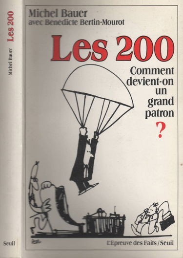 Les 200 : comment devient-on un grand patron ?