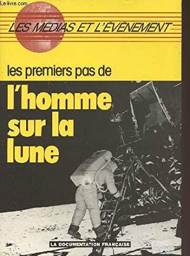 Les Premiers pas de l'homme sur la Lune