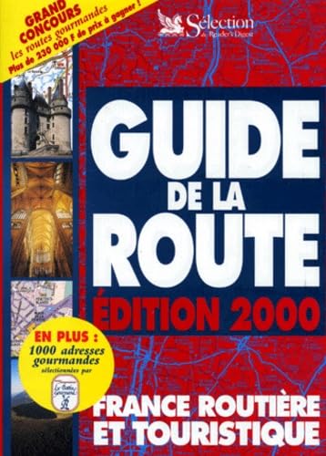 Guide de la route 2000 : la France routière et touristique
