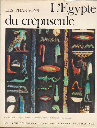 Les Pharaons. Vol. 3. L'Egypte du crépuscule : de Tanis à Méroé, 1070 av. J.-C.-IVe siècle ap. J.-C.