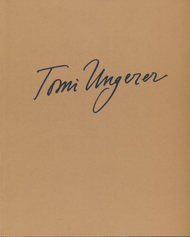 Couverture de Tomi Ungerer : Paris, Musée des arts décoratifs, 29 avril-27 juillet 1981