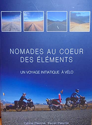 Nomades au coeur des éléments - Un voyage initiatique à vélo