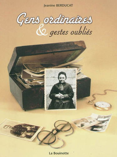 Gens ordinaires & gestes oubliés