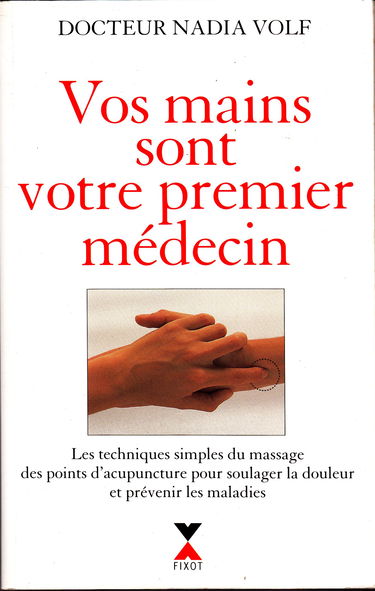 Vos mains sont votre premier médecin