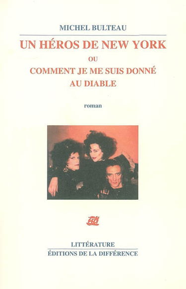 Un héros de New York ou Comment je me suis donné au diable