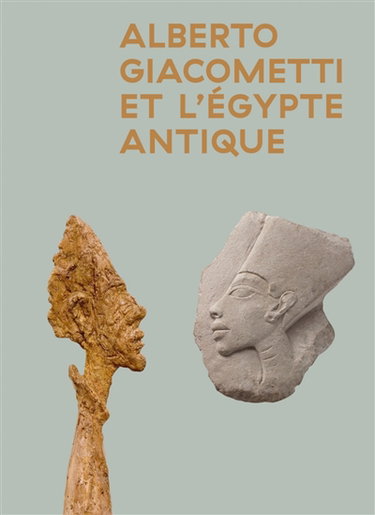 Couverture de Alberto Giacometti et l'Egypte antique