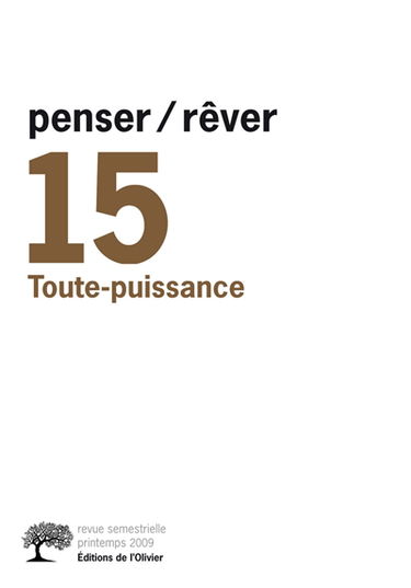 Penser rêver, n° 15. Toute-puissance