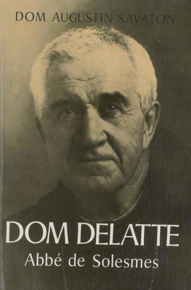 Dom Delatte Abbe de Solesmes Biographie