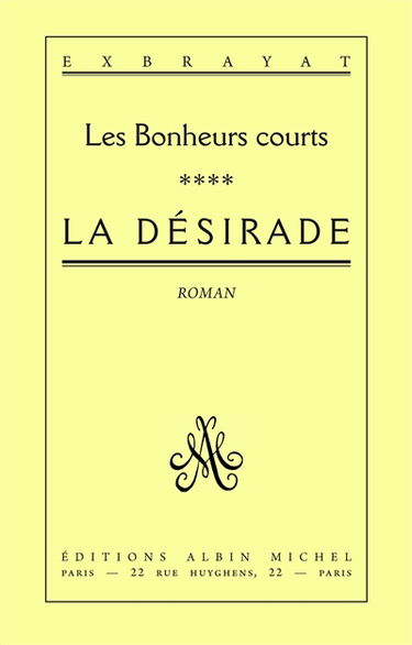 Les Bonheurs courts. Vol. 4. La Désirade