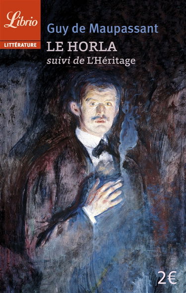Le Horla. L'héritage