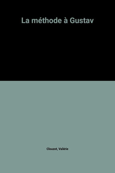 La Méthode à Gustav