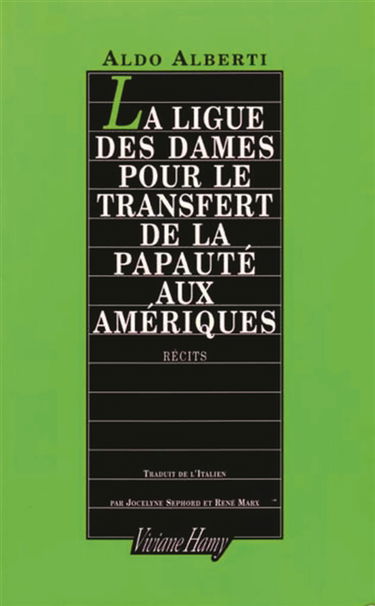La ligue des dames pour le transfert de la papauté aux Amériques : récits